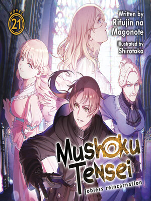 cover image of Mushoku Tensei: Jobless Reincarnation, Volume 21